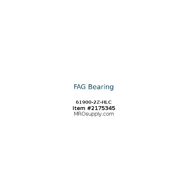 [FAG Bearing] 61900-2Z-HLC