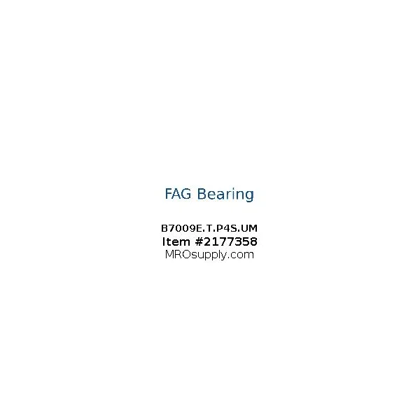 [FAG Bearing] B7009E.T.P4S.UM