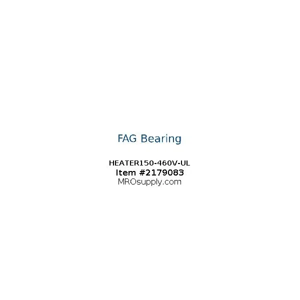 [FAG Bearing] HEATER150-460V-UL